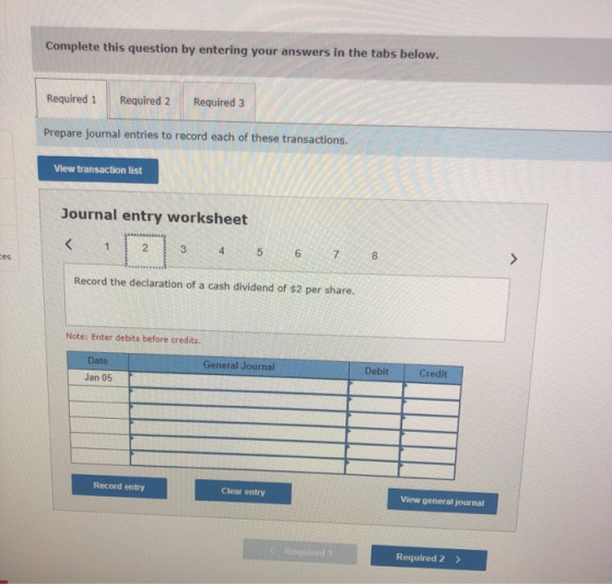 Complete this question by entering your answers in the tabs below. Required 1 Required 2 Required 3 Prepare journal entries t