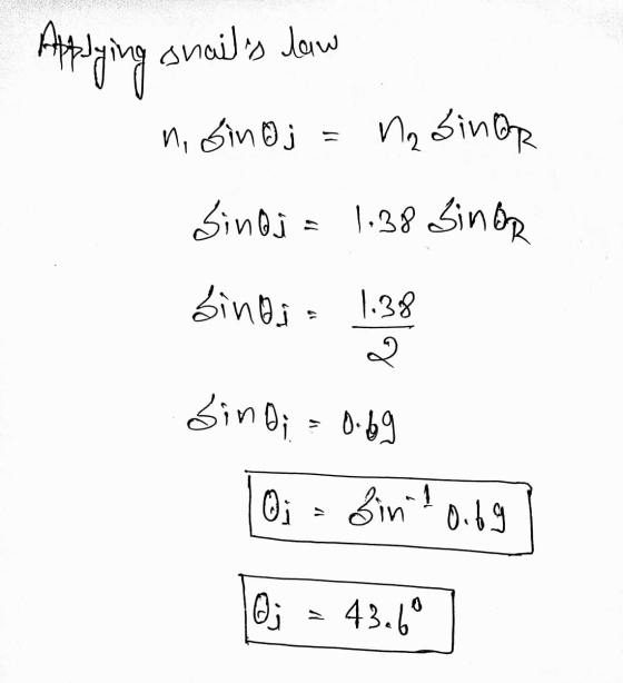 Applying on snails low n, sind; = 1₂ sinar Sinoj = 1.38 Sinop Sindi - 1.38 2 bind; = 0.69 Oj = binto.bg Oj 43.69