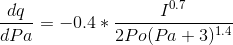 \frac{dq}{dPa}=-0.4*\frac{I^{0.7}}{2Po(Pa+3)^{1.4}}