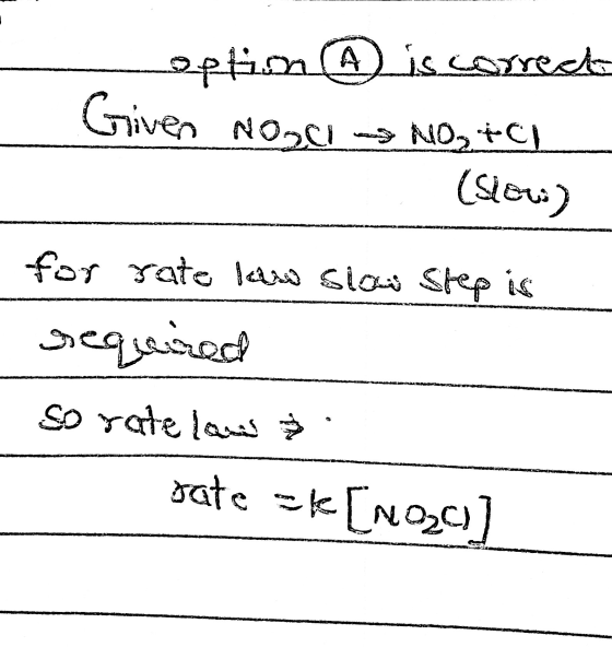 option A is correct Given NOGC → NO2+C) (slow) for rate law slow step is required So rate law rate =k [1920]