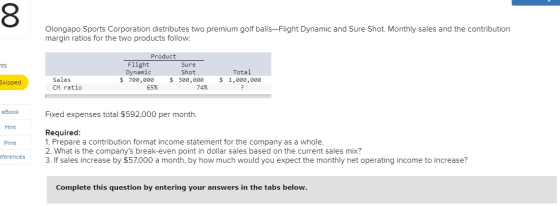 Olongapo Sports Corporation distributes two premium golf balls-Flight Dynamic and Sure Shot. Monthly sales and the contributi