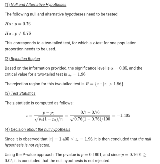 (1) Null and Alternative Hypotheses The following null and alternative hypotheses need to be tested: Ho:P 0.76 Ha: p = 0.76 T
