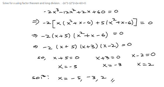 Solve for x using factor theorem and long division. -2x43-1242+2x+60-0 ㄨㄧ-3 乂ー2