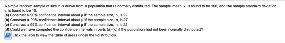 A simple random sample of size n is drawn from a population that is normally distributed. The sample mean, x, is found to be