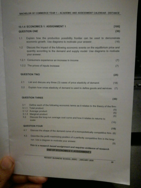 BACHELOR OF COMMERCE YEAR 1 - ACADEMIC AND ASSESSMENT CALENDAR - DISTANCE 10.1.4 ECONOMICS 1: ASSIGNMENT 1 QUESTION ONE [100]