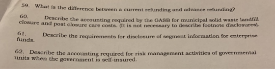 w what is the difference between a current refunding and advance refunding 60. Deser Describe the accounting required by the