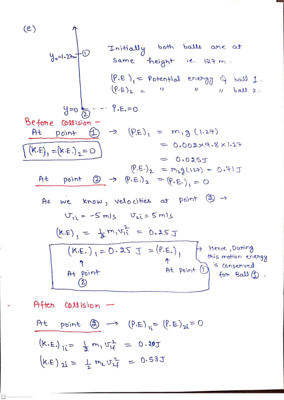(e) Initially both balle are Yo=1.27mto Same height ie. 127 m. (P.E.), = Potential energy of ball 1. (P.E)2 1) 1) )) .2 اره ر