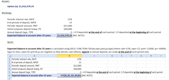 Answer: Option-(a): $1,916,378.24 Workings: Periodic Interest rate, RATE # of periods of deposit, NPER Periodic deposit amoun