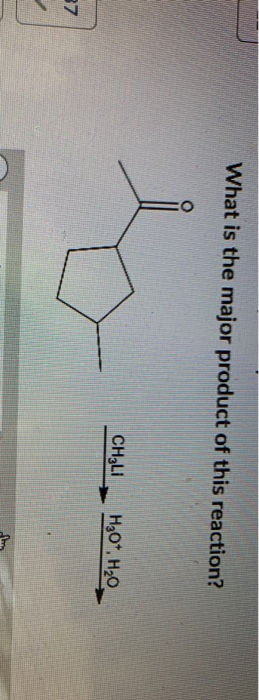 What is the major product of this reaction? CH3LI H30+. H20 37