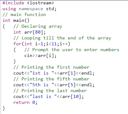 #include <iostream> using namespace std; // main function int main() { // Declaring array int arr[80]; // Looping till the en