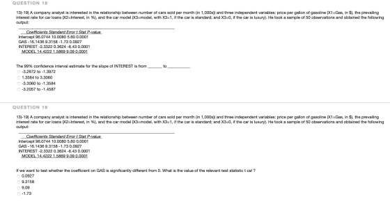 QUESTION 18 13)-19) A company analyst is interested in the relationship between number of cars sold per month (in 1,000s) and