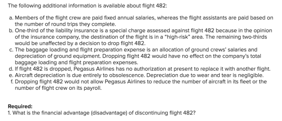 The following additional information is available about flight 482: a. Members of the flight crew are paid fixed annual salar