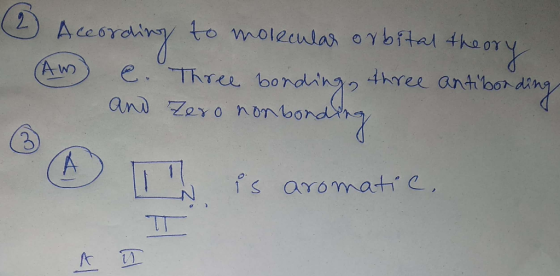 (2 According to molecular orbital theory (Am) e. Three bonding three antibording and Zero nonbonding is aromatic, TT