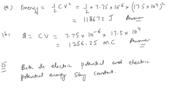 (2) Energy = 4 Cr² = 1 * 7.75 X 106x (17.5 x 104 )? = 118672 J Answer Q = cv = 7.75 x 10-6 x 17.58 107 = 1356.25 mc Answer