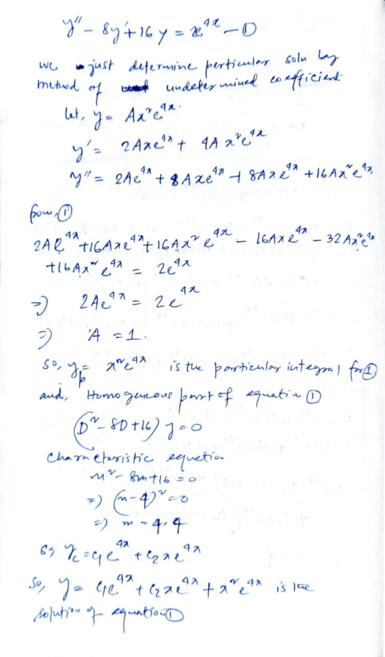 y - syt164 = 2940 we just determine perticular soln by method of wash undetermined coefficient let, y= Axel y= 2Axent 4A Xe