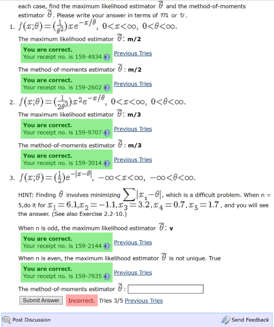 each case, find the maximum likelihood estimatorand the method-of-moments estimator 8. Please write your answer in terms of m