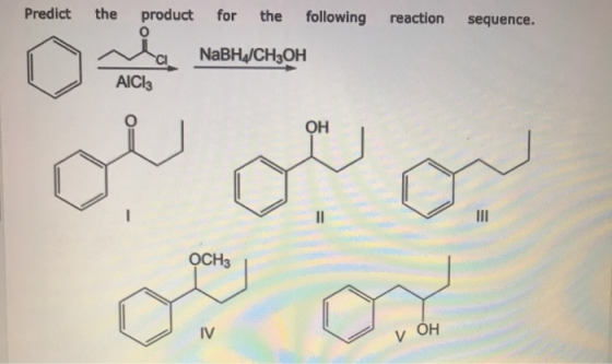 Predict the product for the following reaction sequence. NaBH/CH3OH AlCl3 OCH3 И ОН