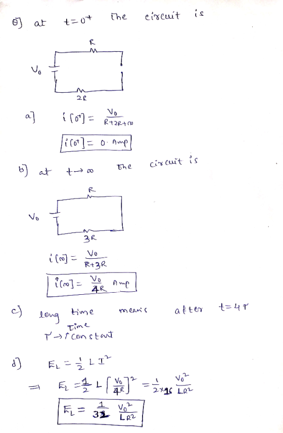 og at t=07 The circuit is ما a] RAZRTO fron] = ke (0)= 0. smp 2. Amp is 1. b) circuit at t the o M 3R vo R+BR I ((mo] = vo fi