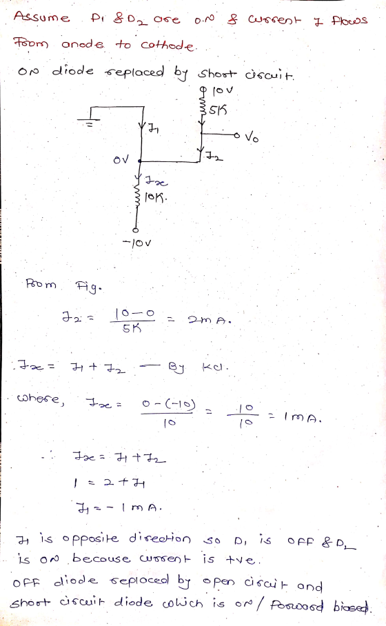 Assume Di & D2 ore 0.0 & Current I flows From onode to cethode. on diode replaced by short circuit. lov 355 Ji oma vo ov Is I