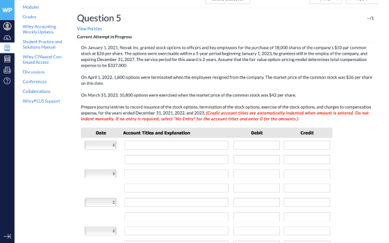 Modules Grades --/1 Wiley Accounting Weekly Updates Question 5 View Policies Current Attempt in Progress Student Practice and