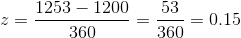 z=\frac{1253-1200 }{360}=\frac{53 }{360}=0.15