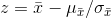 z=\bar{x}-\mu _{\bar{x}}/\sigma _\bar{x}