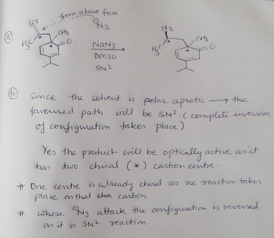 face from above --- BY 42 2 th cb the o c*XO Nan3 IJ Dmso SN2 Since the solvent is polar aprotic 7th favoured path will be SN
