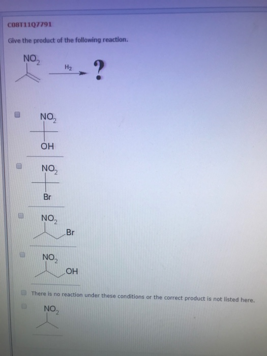 COST1107791 Give the product of the following reaction. NO Hа NOZ Он NO2 Br NO2 Br NO? OH There is no reaction under these co