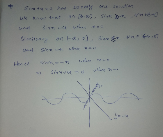 # Sinntnao has exactly one solution. We know that on [0, (6), sinn on Vnto, 6] and Sinn = when no Similarly on (co, ol, Sinn