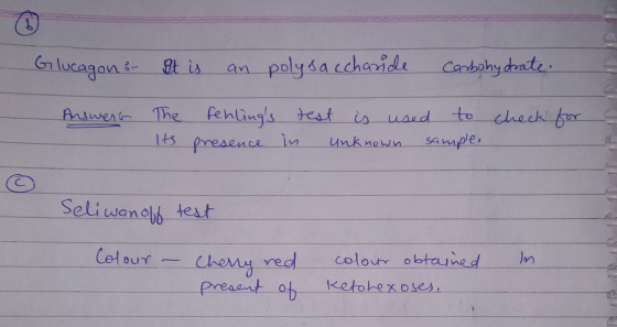 Glucagon: It is an polysaccharide carbohydrate. Answers The its Fehlings presence test is used to unknown sample. check for