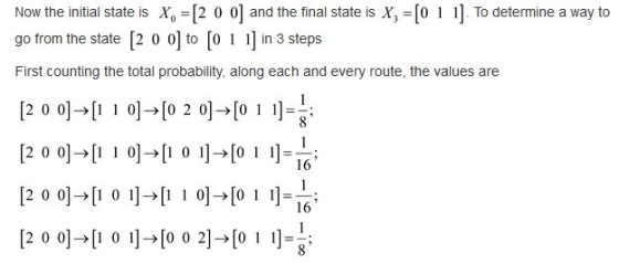 Now the initial state is X-2 0 0] and the final state is X, -[0 1 1]. To determine a way to go from the state [2 0 0to [0 1 i