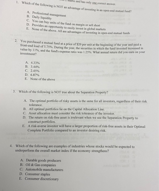 2 Marks and has only one correct answer. 1. Which of the following is NOT an advantage of investing in an open-end mutual fun