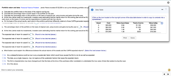 Portfolio return and beta Personal Finance Problem Jamie Peters invested $122,000 to set up the following portfolio one ye i