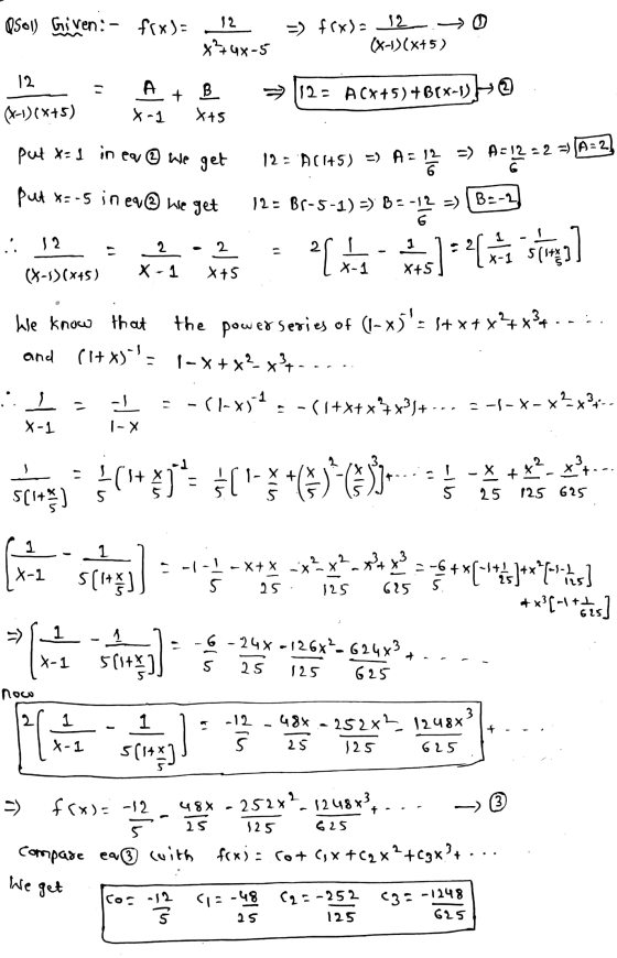 QSCI) Given: - frx)= 12 =) frx)= 12 . (x-1)(x+5) 0 2 Uxus 12 12- ACX+5)+B(x-1) 12. - = A + B x-1)(x+5) Xos X+5 put x=b in ew