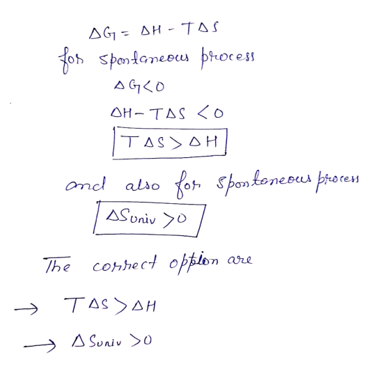 G = SH - TAS fos Spontaneous process AGRO DH-TAS <o 1 TASBOH and also for Spontoneses process Tosuniv>o , The correct opblon