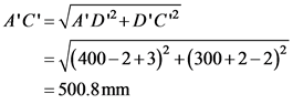 AC= VAD2+DC2
= (400–2+3)2 + (300+2-2)
= 500.8mm

