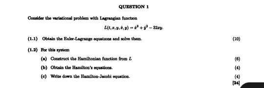 QUESTION 1 Consider the variational problem with Lagrangian function (1,3,2,3,») - ++y* - 328y. (1.1) Obtain the Euler-Lagran