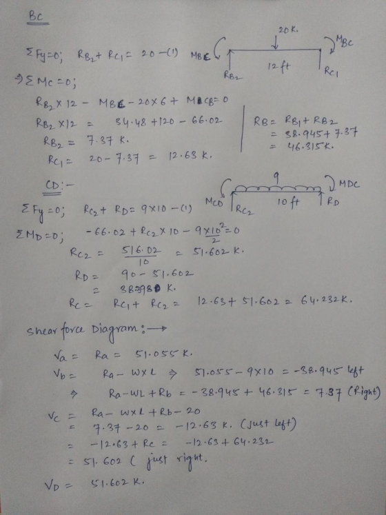 Вс 20 K. 2 Fy=0; RB₂ + Rc, = 20 (1) MBLE 12 ft Rol EMC = 0; RB2 RB₂ X 12 - MBE 20x6+ MacB=0 RB₂ X 12 = 34.48 +120 - 66.02 7.3