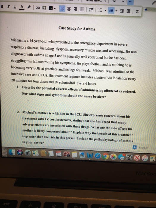 EEX BIUA CD Case Study for Asthma Michael is a 14-year-old who presented to the emergency department in severe respiratory di