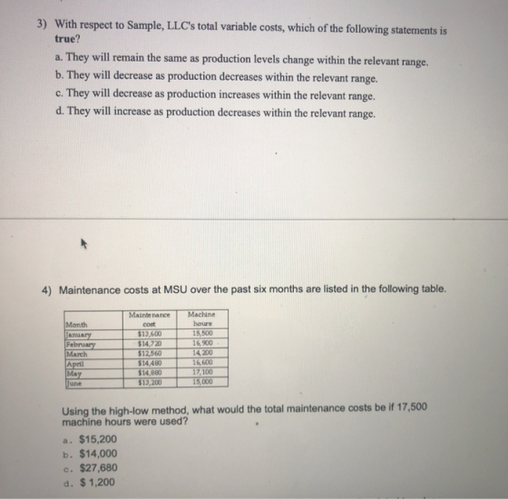 3) With respect to Sample, LLCs total variable costs, which of the following statements is true? a. They will remain the sam