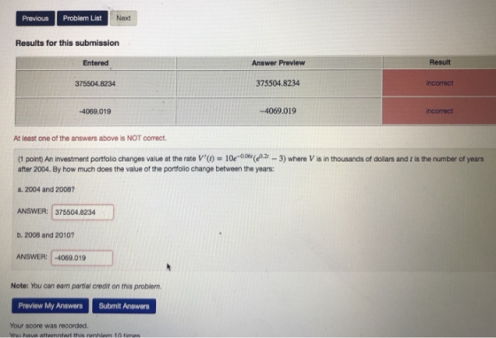Previous Problem List Next Results for this submission Entered Answer Preview Result 375504.8234 375504.8234 -4069.019 -4069.