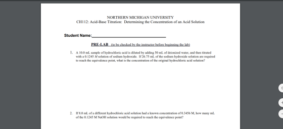 NORTHERN MICHIGAN UNIVERSITY CH112: Acid-Base Titration: Determining the Concentration of an Acid Solution Student Name: PRE-