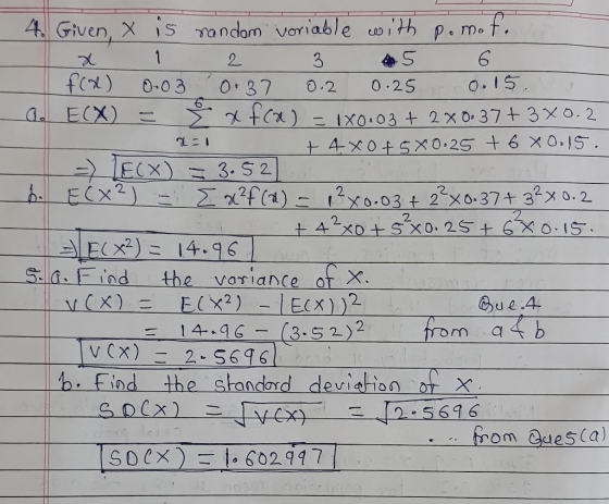 20 6 )003 0 37.2 0.2S 5 ECX) 2. 2 2. 5i ad the var ance or X ue.4 2 om a iad the skandard deviation x om Ques(a)