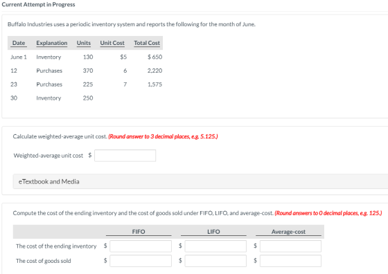 Current Attempt in Progress Buffalo Industries uses a periodic inventory system and reports the following for the month of Ju