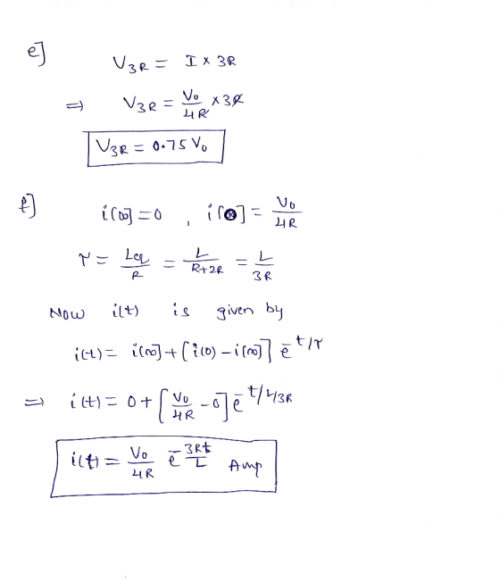 es Uge = I x 3R = I x 3R = VzR = V02x38 |U3R = 0.75 Vo A) i(s] =0, 1 (0) = y en Na het ze How ilt) is given by ict)= (n]+((0)