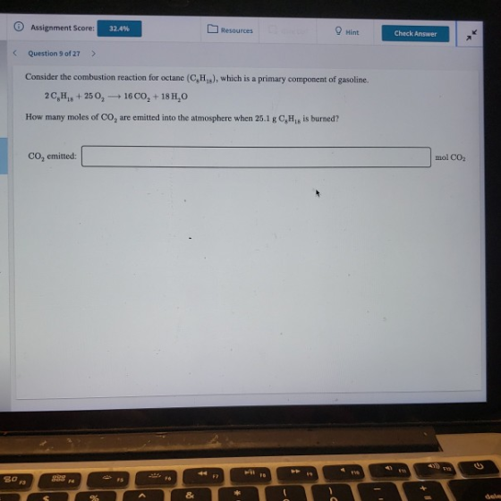 Assignment Score: 32.4% Resources Hint Check Answer Question 9 of 27 > Consider the combustion reaction for octane (CH), whic