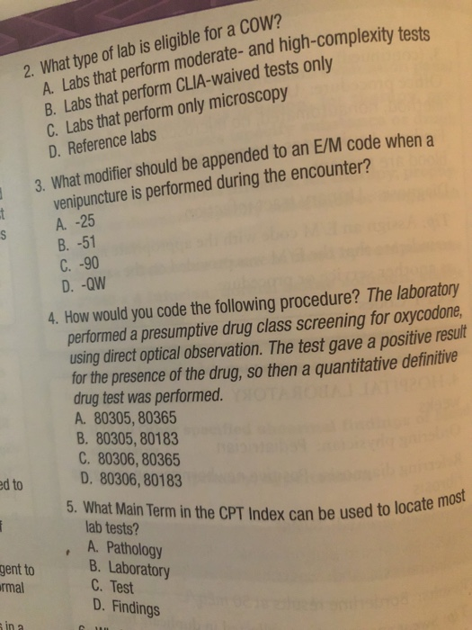 od high-complexity tests 2. What type of lab is eligible for a COW? A. Labs that perform moderate- and high-complexit B. Labs