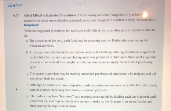 LO 6-7 6.57 Select Effective Extended Procedures. The following are some suspicions; you have requested to select some effe