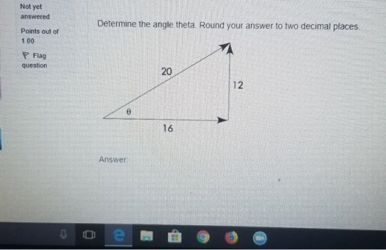 Not yet answered Determine the angle theta. Round your answer to two decimal places. Points out of 1.00 Flag question 20 12 1
