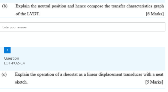 (b) Explain the neutral position and hence compose the transfer characteristics graph of the LVDT [6 Marks] Enter your answer